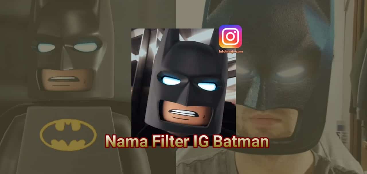 Nama Filter IG Batman