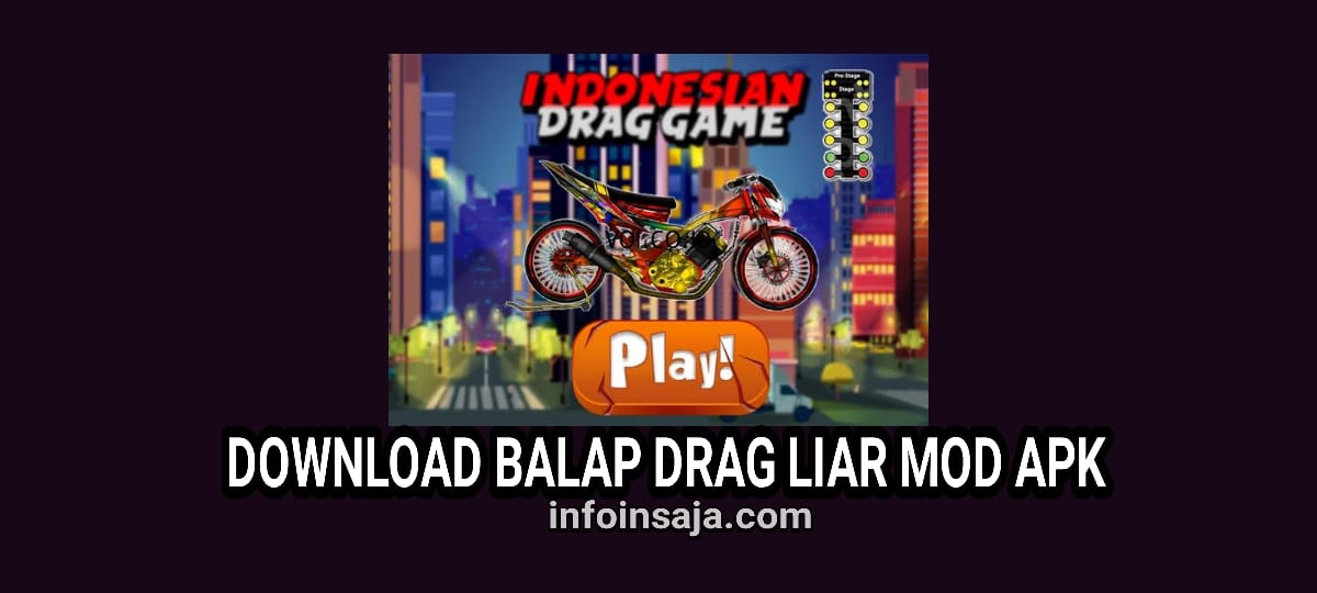Download Balap Drag Liar Mod Apk