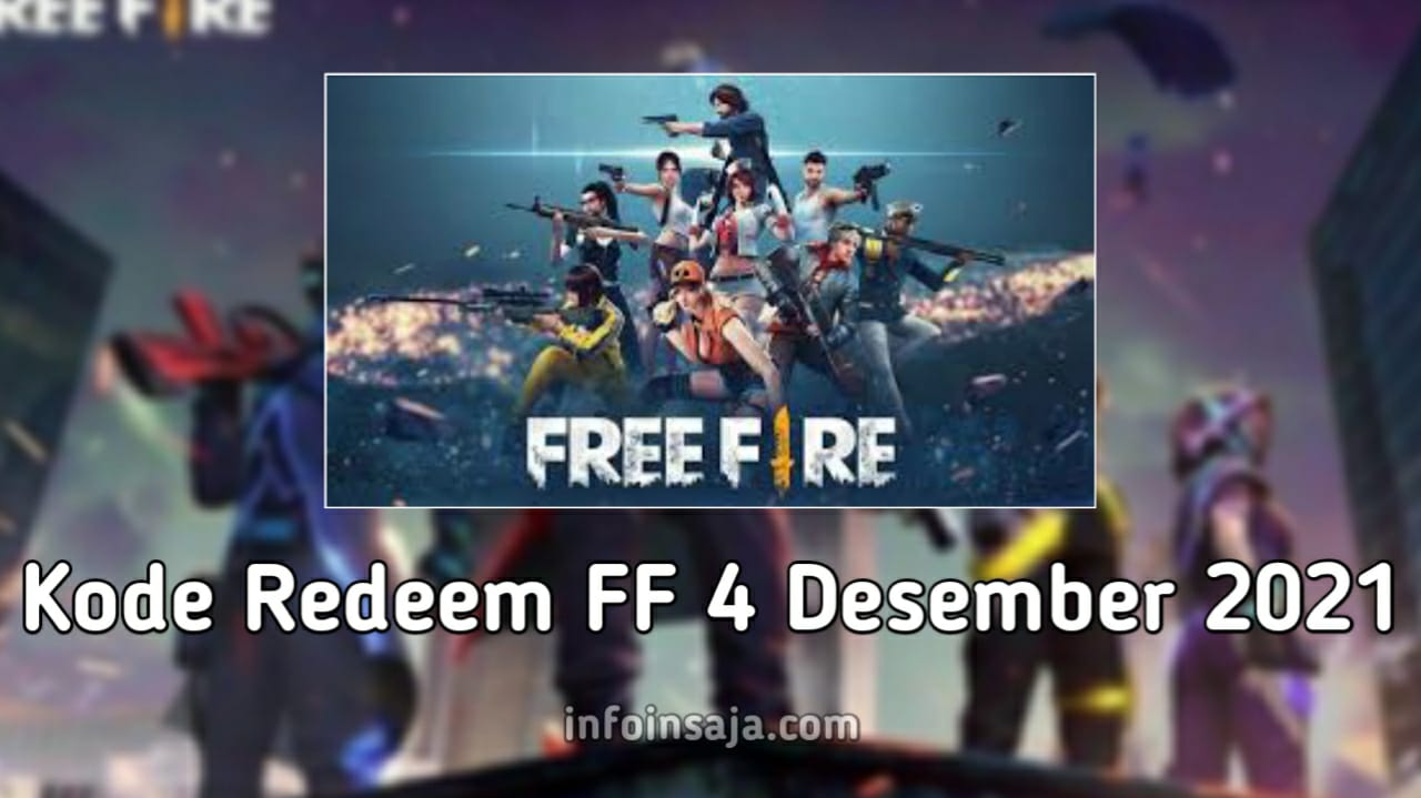 Kode Redeem FF 4 Desember 2021