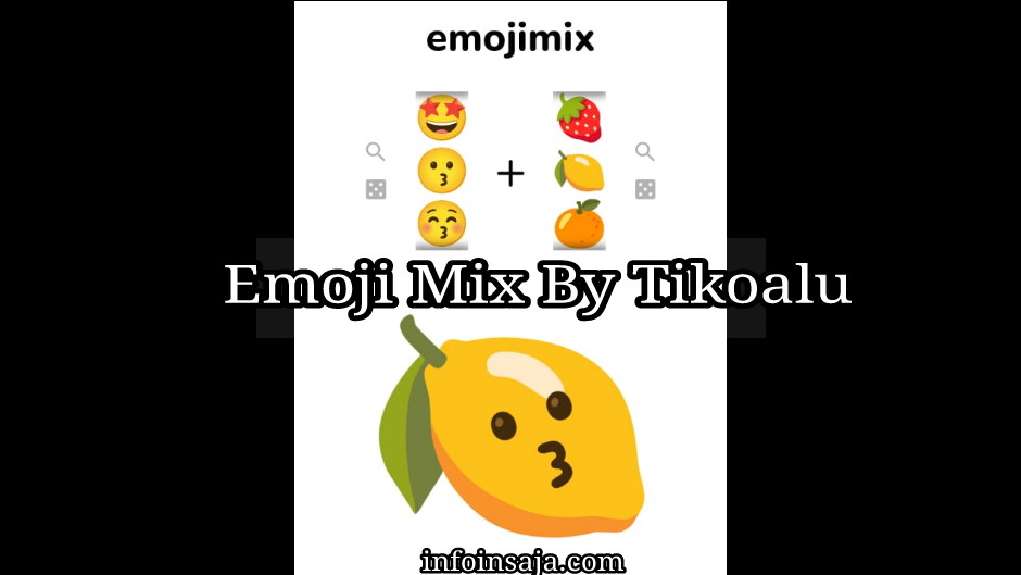 Emoji Mix by Tikoalu