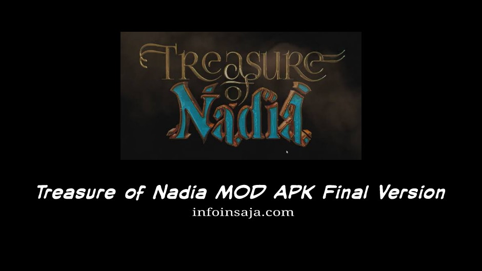 Treasure of Nadia Mod Apk