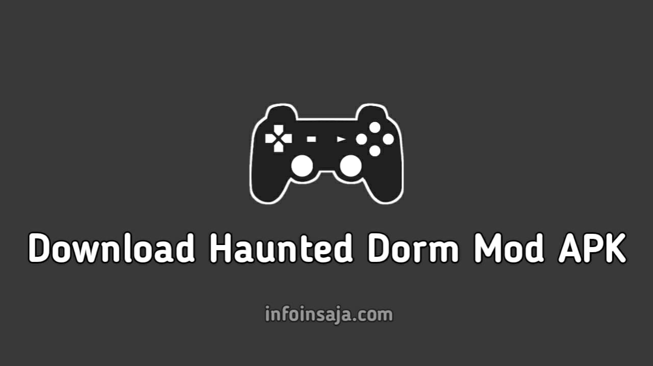 Download Haunted Dorm Mod APK