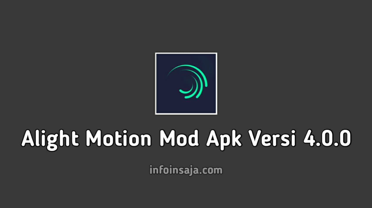 Alight Motion Mod APK Versi 4.0.0