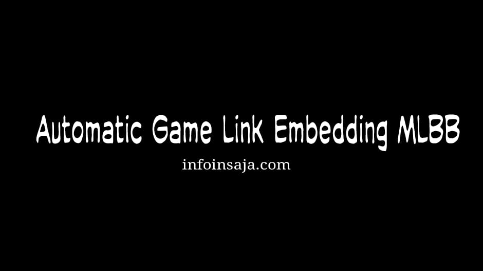 Automatic Game Link Embedding MLBB