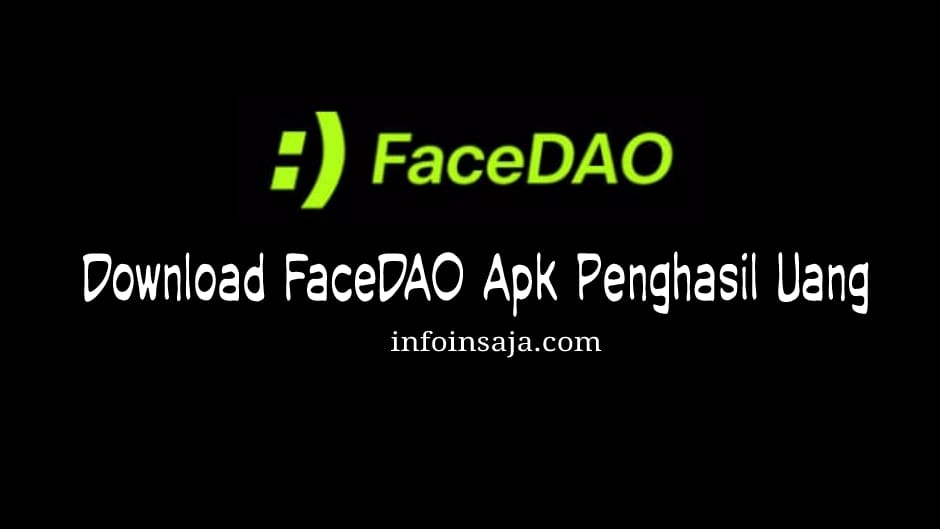 Download Apk FaceDAO Penghasil Uang