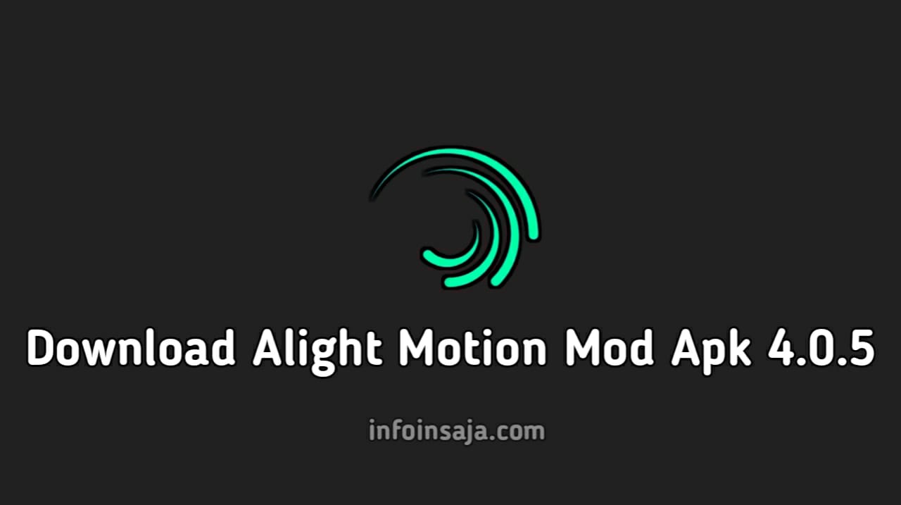 Download Alight Motion Mod Apk 4.0.5