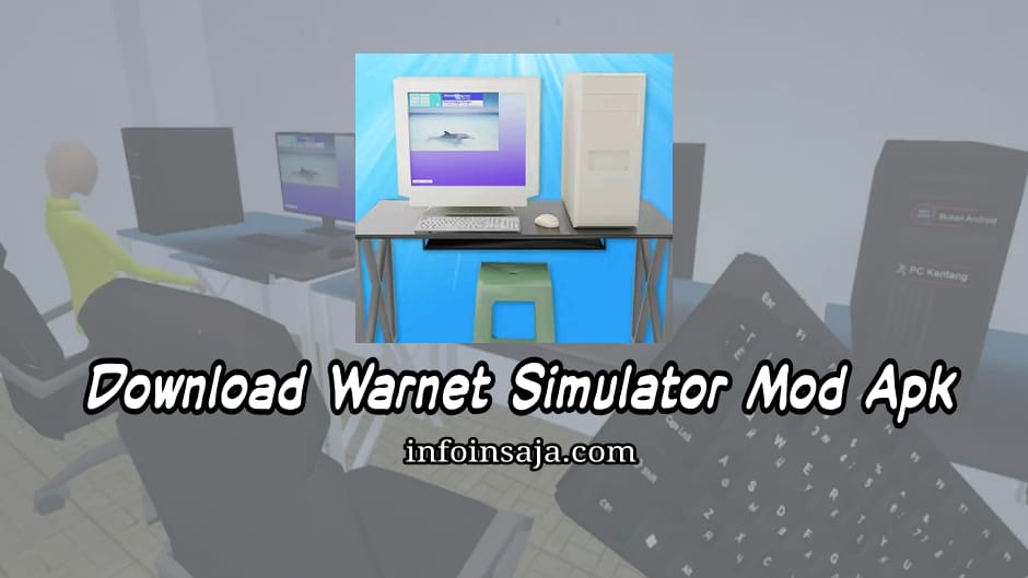 Download Warnet Simulator Mod Apk 2.0.3