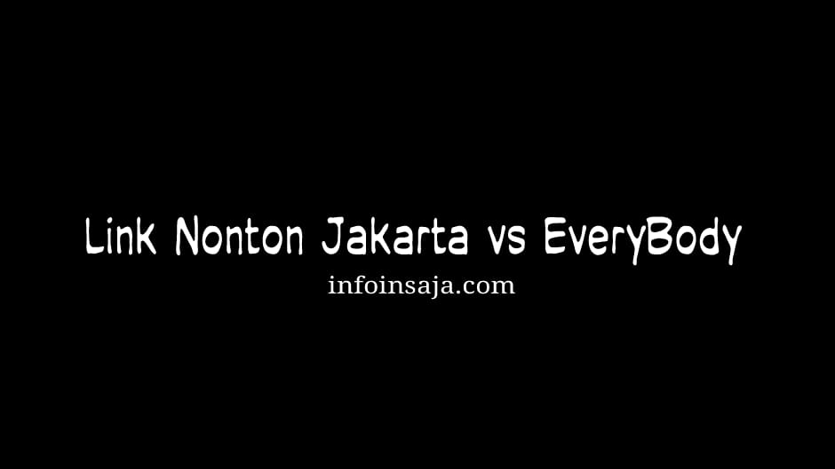 Sinopsis Film Jakarta vs Everybody Telegram