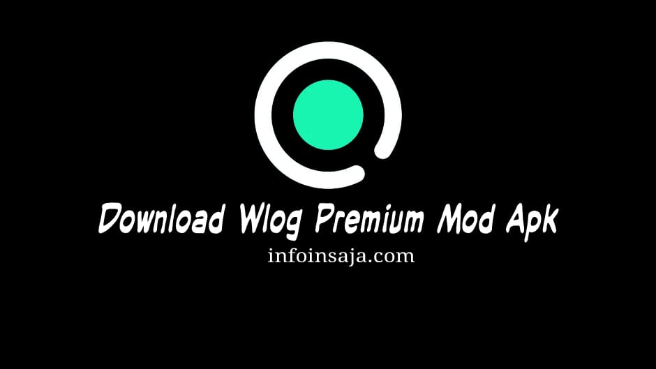 Wlog Premium Mod Apk