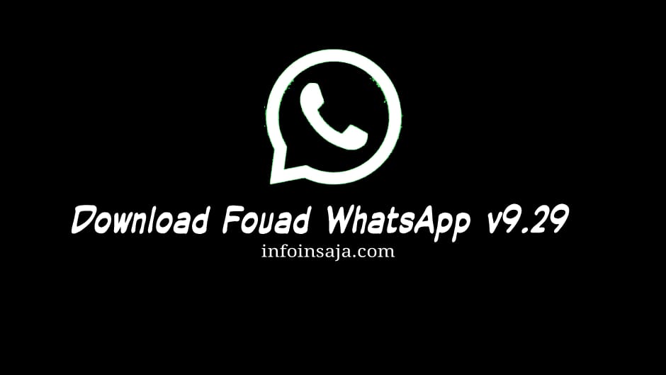 Download Fouad WhatsApp Versi 9.29