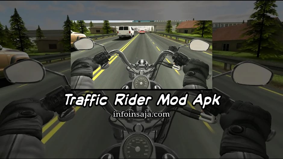 Traffic Rider Mod Apk Uang Tak Terbatas
