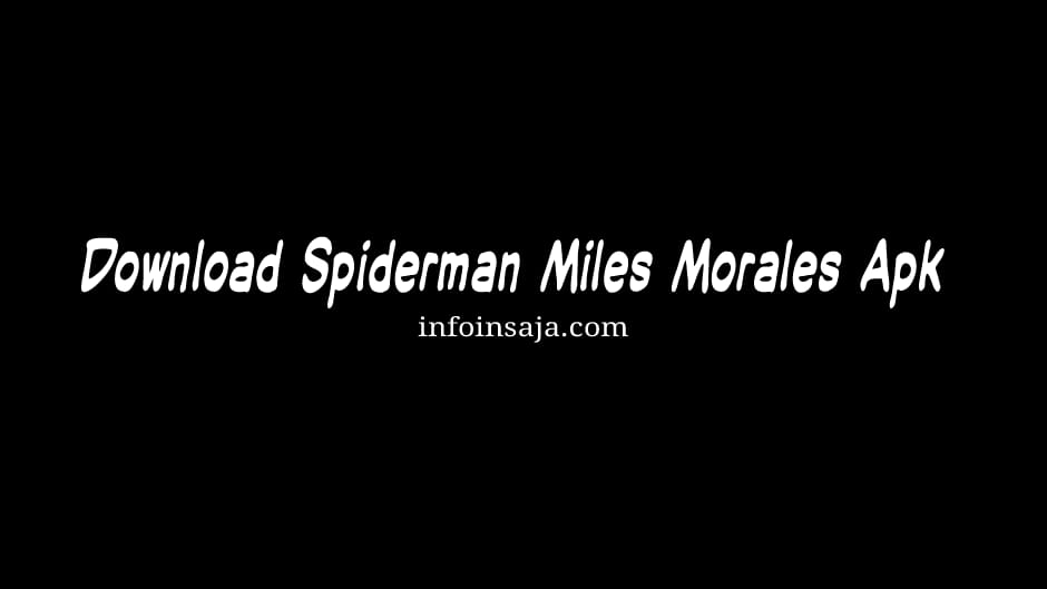 Download Spiderman Miles Morales Apk