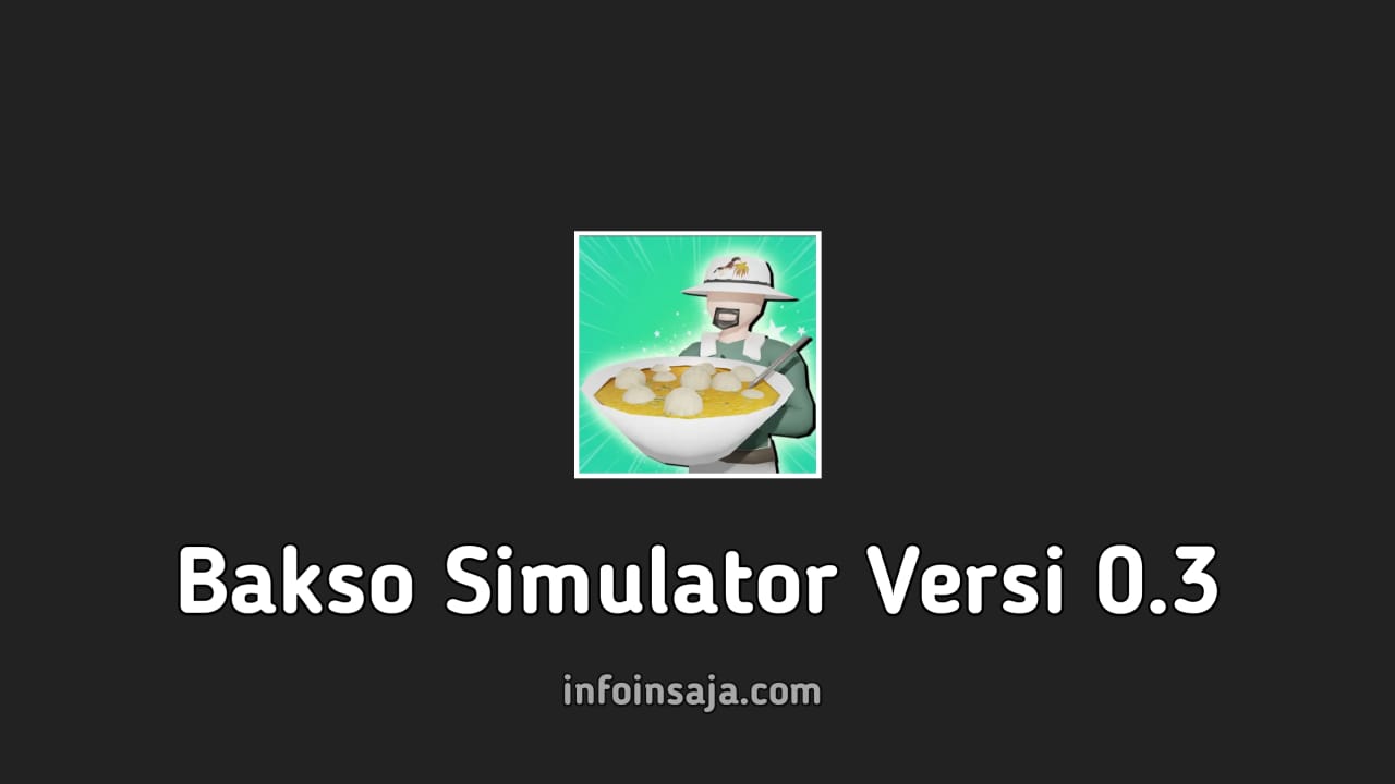 Bakso Simulator Versi 0.3