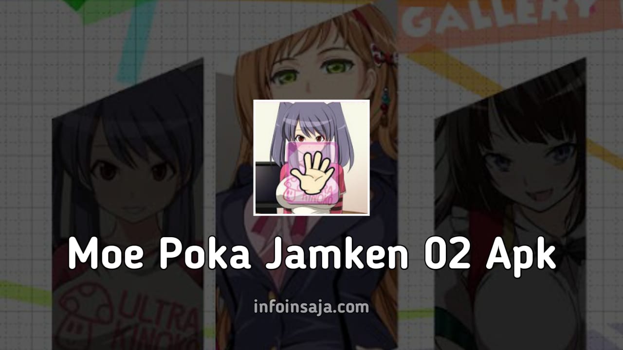 Moe Poka Jamken 02 Apk v1.1.0