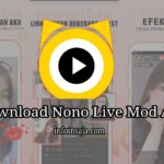 Nono Live Mod Apk 9.9.0