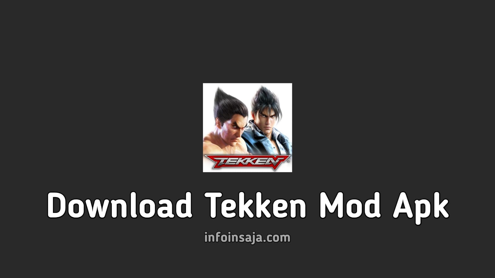 Download Tekken Mod Apk