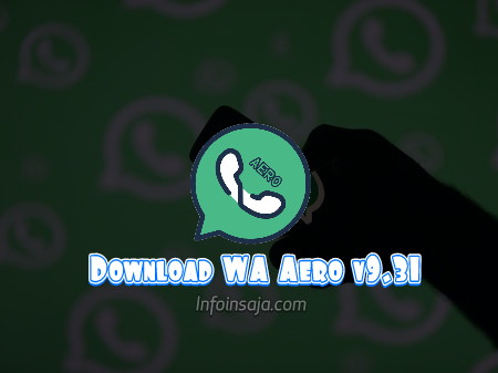 Whatsapp Aero v9.31 Mod
