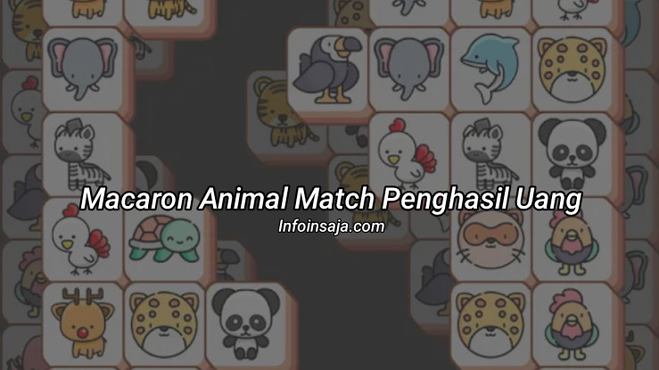 Macaron Animal Match Penghasil Uang