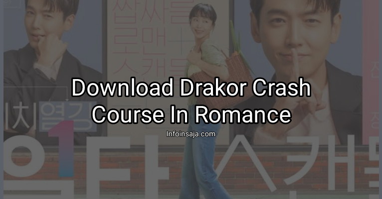 Download Drakor Crash Course In Romance Sub Indo